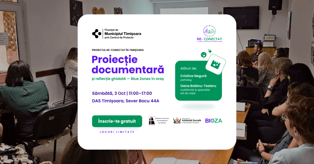 Proiecție documentară Blue Zones în oraș, RE-CONECTAT în Timișoara